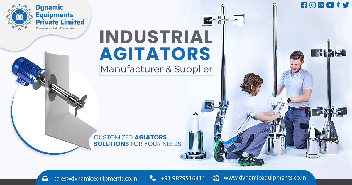 Industrial Agitators–Dynamic Equipments
