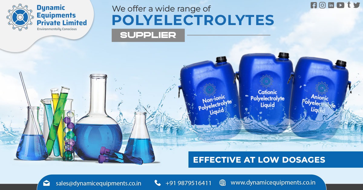 Polyelectrolytes-Dynamic Equipments