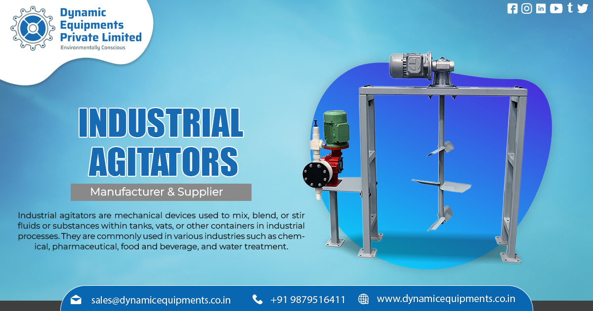 Top Industrial Agitator Manufacturer and Supplier