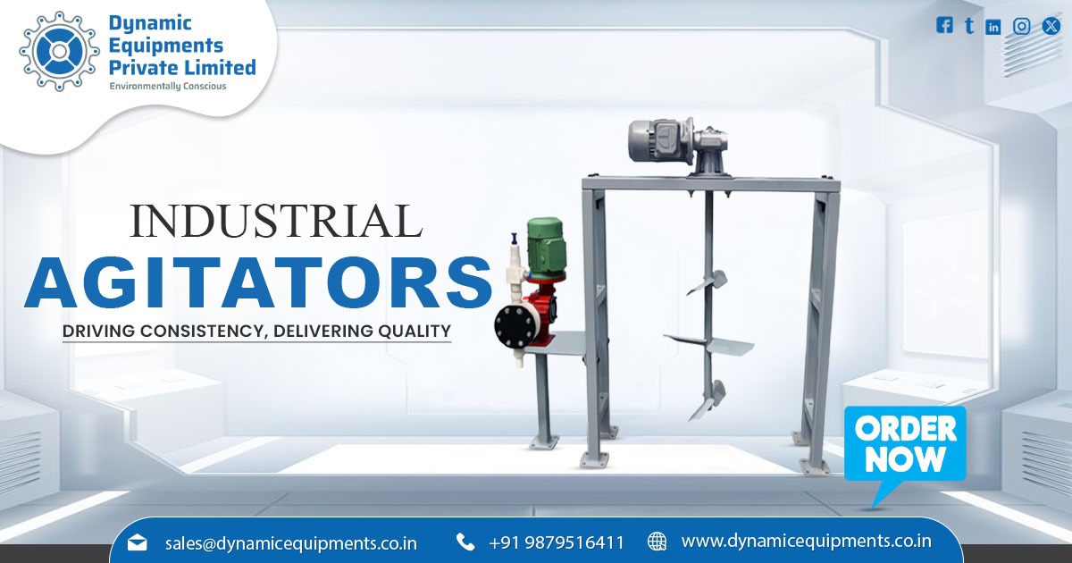 How Industrial Agitators Improve Mixing Efficiency in Manufacturing