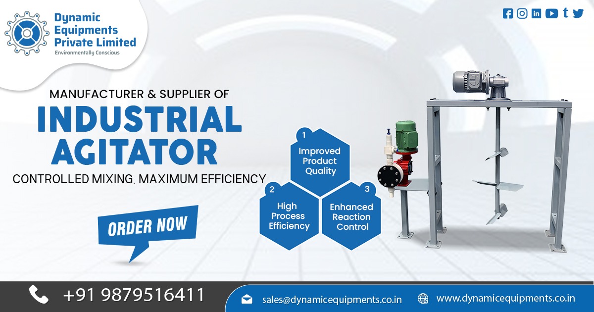 Industrial Agitators for Reliable and Consistent Production